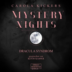 Cover - Carola Kickers - Mystery Nights - Band 1 - Das Dracula Syndrom