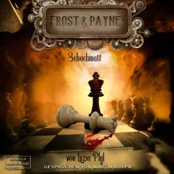 Cover - Luzia Pfyl - Frost & Payne - Band 11 - Schachmatt