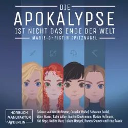 Cover - Marie-Christin Spitznagel - Die Apokalypse ist nicht das Ende der Welt