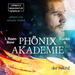 Cover - I. Reen Bow - Phönixakademie - Band 9 - Der Rekrut