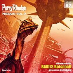 Cover - Madeleine Puljic - Perry Rhodan - Mission SOL 2 - Band 2 - BARILS Botschaft