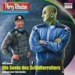 Cover - Uwe Anton - Perry Rhodan - Erstauflage - Band 3068 - Die Seele des Schulterreiters