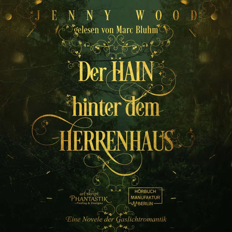 Cover von Jenny Wood - Der Hain hinter dem Herrenhaus - Eine Novelle der Gaslichtromantik