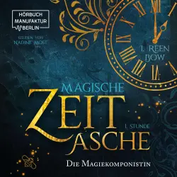Cover - I. Reen Bow - Magische Zeitasche - Band 1 - Erste Stunde: Die Magiekomponistin