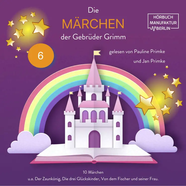 Cover von Gebrüder Grimm - Die Märchen der Gebrüder Grimm - 10 Märchen