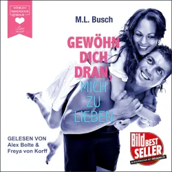 Cover - M. L. Busch - Gewöhn dich dran, mich zu lieben