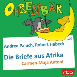 Cover - Ohrenbär - Folge 100 - Briefe aus Afrika