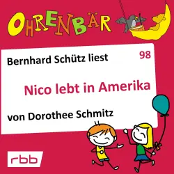 Cover - Ohrenbär - Folge 98 - Nico lebt in Amerika