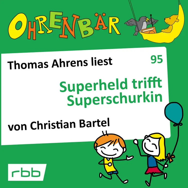 Cover von Ohrenbär - Folge 95 - Superheld trifft Superschurkin