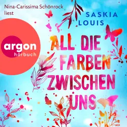 Cover - Saskia Louis - All die Farben zwischen uns