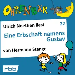Cover - Ohrenbär - Folge 22 - Eine Erbschaft namens Gustav