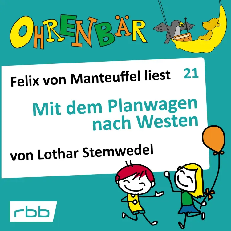 Cover von Ohrenbär - Folge 21 - Mit dem Planwagen nach Westen