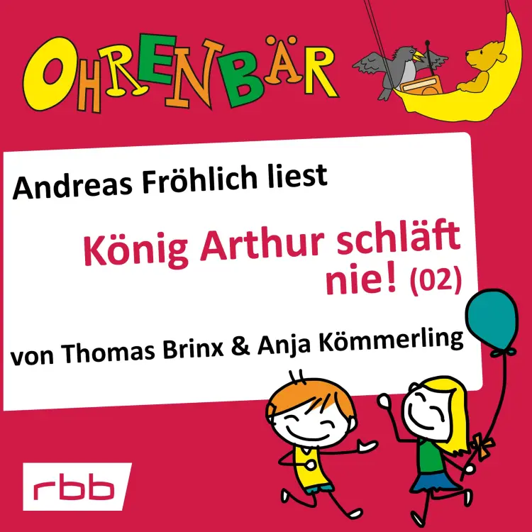 Cover von Ohrenbär - Folge 17 - König Arthur schläft nie (2)