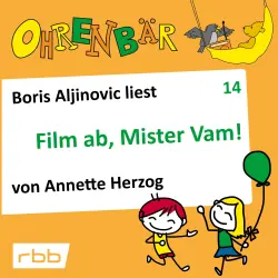 Cover - Ohrenbär - Folge 14 - Film ab, Mr. Vam
