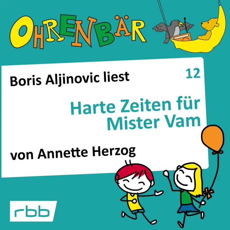 Cover von Ohrenbär - Folge 12 - Harte Zeiten für Mr. Vam