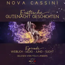 Cover - Nova Cassini - Erotische Gutenacht Geschichten - Band 7 - weiblich - ledig - jung - sucht
