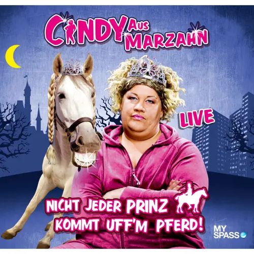 Cover - Ilka Bessin - Cindy aus Marzahn Live - Nicht jeder Prinz kommt uff'm Pferd