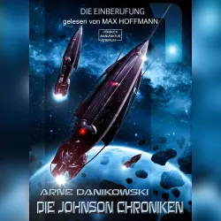 Cover - Arne Danikowski - John James Johnson Chroniken - Band 1 - Die Einberufung