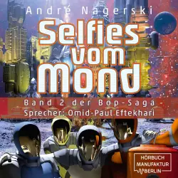 Cover - André Nagerski - Bop Saga - Band 2 - Selfies vom Mond