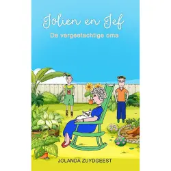 Cover - Jolanda Zuydgeest - Jolien en Jef - De vergeetachtige oma