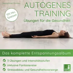 Cover - Seraphine Monien - Autogenes Training - Übungen für die Gesundheit - Das komplette Entspannungsalbum