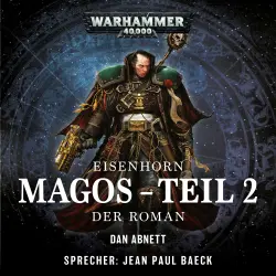 Cover - Warhammer 40.000 - Eisenhorn - 4 - Magos, Teil 2: Der Roman
