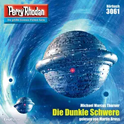 Cover - Michael Marcus Thurner - Perry Rhodan - Erstauflage - Band 3061 - Die Dunkle Schwere