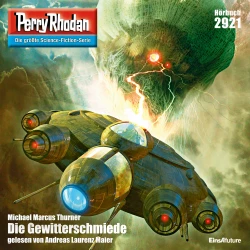 Cover - Michael Marcus Thurner - Perry Rhodan - Erstauflage 2921 - Die Gewitterschmiede