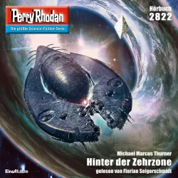Cover - Michael Marcus Thurner - Perry Rhodan - Erstauflage 2822 - Hinter der Zehrzone