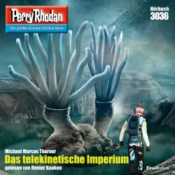 Cover - Michael Marcus Thurner - Perry Rhodan - Erstauflage 3036 - Das telekinetische Imperium