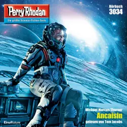 Cover - Michael Marcus Thurner - Perry Rhodan - Erstauflage 3034 - Ancaisin
