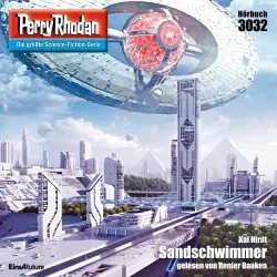 Cover - Kai Hirdt - Perry Rhodan - Erstauflage 3032 - Sandschwimmer
