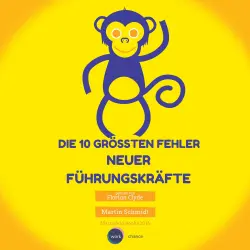 Cover - Die 10 größten Fehler neuer Führungskräfte - Vol. 1