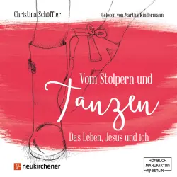 Cover - Christina Schöffler - Vom Stolpern und Tanzen - Das Leben, Jesus und ich