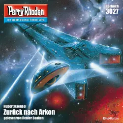 Cover - Hubert Haensel - Perry Rhodan - Erstauflage 3027 - Zurück nach Arkon