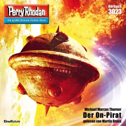 Cover - Michael Marcus Thurner - Perry Rhodan - Erstauflage 3023 - Der On-Pirat