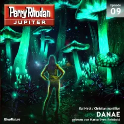 Cover - Kai Hirdt - Perry Rhodan - Jupiter 9 - DANAE
