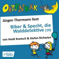 Cover - Ohrenbär - Folge 11 - Biber & Specht, die Walddetektive (10)