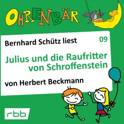 Cover - Ohrenbär - Folge 9 - Julius und die Raufritter von Schroffenstein