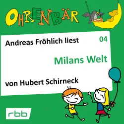 Cover - Ohrenbär - Folge 4 - Milans Welt