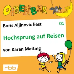 Cover - Ohrenbär - Folge 1 - Hochsprung auf Reisen