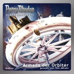 Cover - Kurt Mahr - Perry Rhodan - Silber Edition 110 - Armada der Orbiter