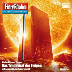 Cover - Michael Marcus Thurner - Perry Rhodan - Erstauflage 3003 - Das Triumvirat der Ewigen