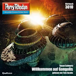 Cover - Susan Schwartz - Perry Rhodan - Erstauflage 3010 - Willkommen auf Gongolis