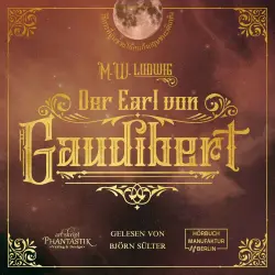 Cover - M. W. Ludwig - Der Earl von Gaudibert - Eine Abenteuer Steampunk Novelle