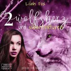 Cover - Lilah Fox - Die Morgain-Chroniken - Band 2 - Wolfsherz und Silbertinkturen