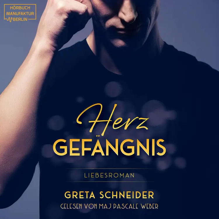 Cover von Greta Schneider - Herzgefängnis - Herzgefängnis, Band 1 - Band 1 - Herzgefängnis