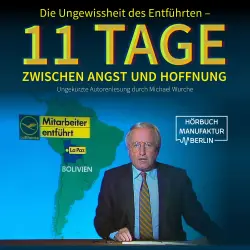 Cover - Michael Wurche - Die Ungewissheit des Entführten - 11 Tage zwischen Angst und Hoffnung