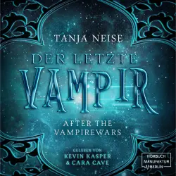 Cover - Tanja Neise - After the Vampirewars - Band 1 - Der letzte Vampir