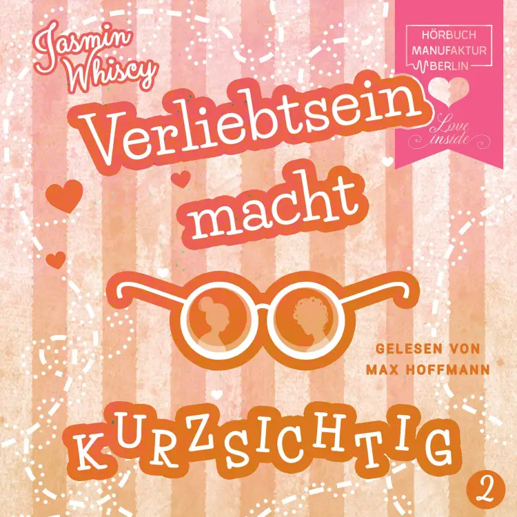 Cover von Jasmin Whiscy - Verliebtsein macht kurzsichtig - Band 2